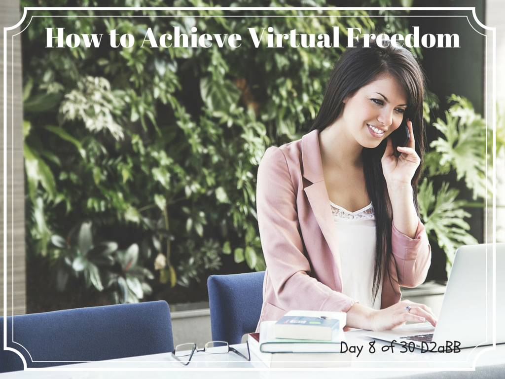 How to Achieve Virtual Freedom